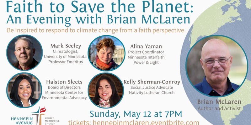 Faith to Save the Planet: An Evening with Brian McLaren. Sunday, May 12, 2019, at 7 p.m.